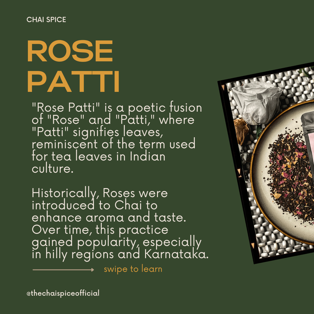 Rose Patti - Chai Spice
